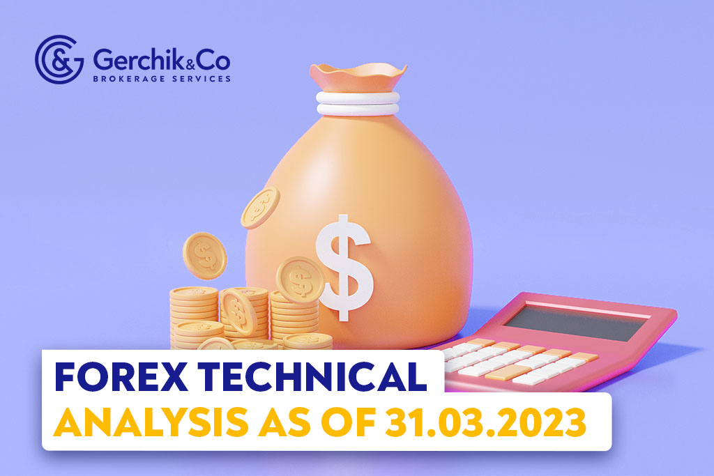 FOREX Technical Analysis as of 31.03.2023